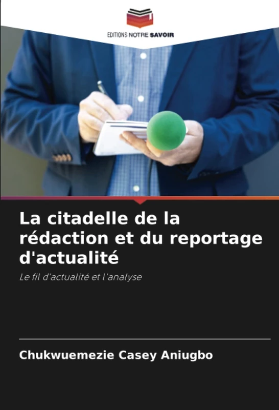 La citadelle de la rédaction et du reportage d'actualité: Le fil d'actualité et l'analyse