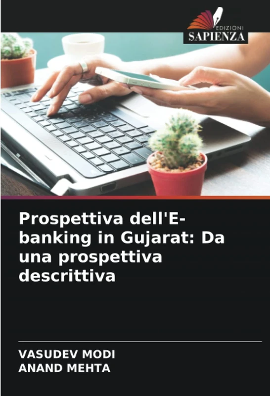 Prospettiva dell'E-banking in Gujarat: Da una prospettiva descrittiva