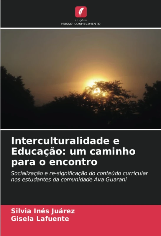 Interculturalidade e Educação: um caminho para o encontro: Socialização e re-significação do conteúdo curricular nos estudantes da comunidade Ava Guarani