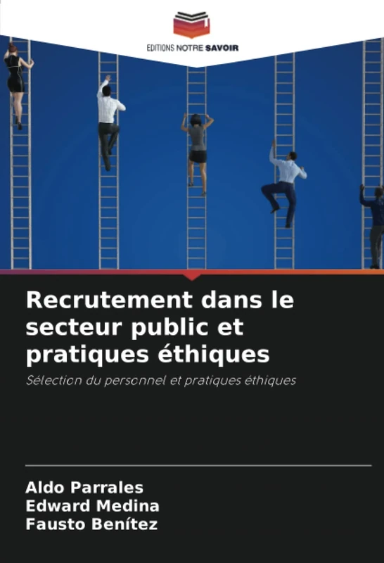 Recrutement dans le secteur public et pratiques éthiques: Sélection du personnel et pratiques éthiques