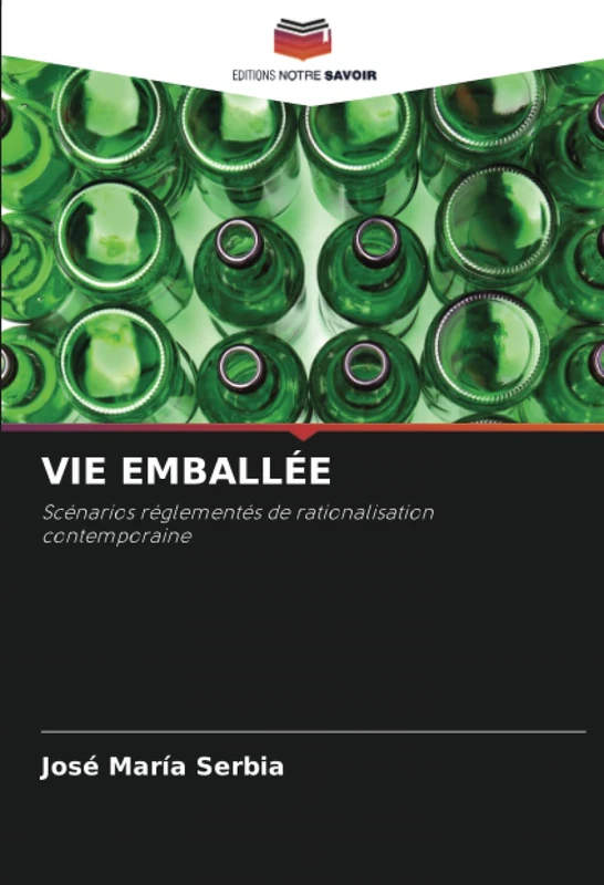 VIE EMBALLÉE: Scénarios réglementés de rationalisation contemporaine