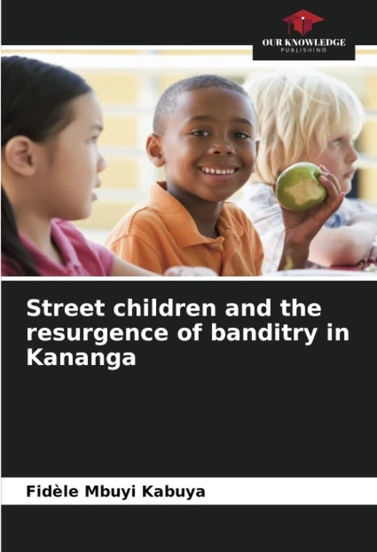 Street children and the resurgence of banditry in Kananga