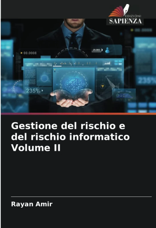 Gestione del rischio e del rischio informatico Volume II