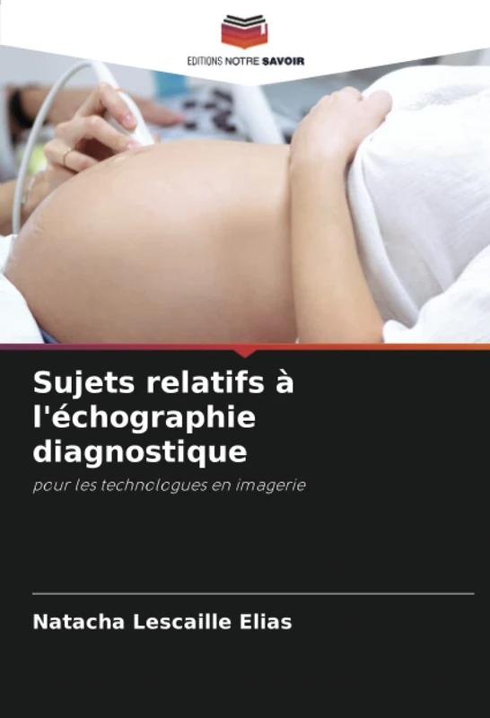 Sujets relatifs à l'échographie diagnostique: pour les technologues en imagerie