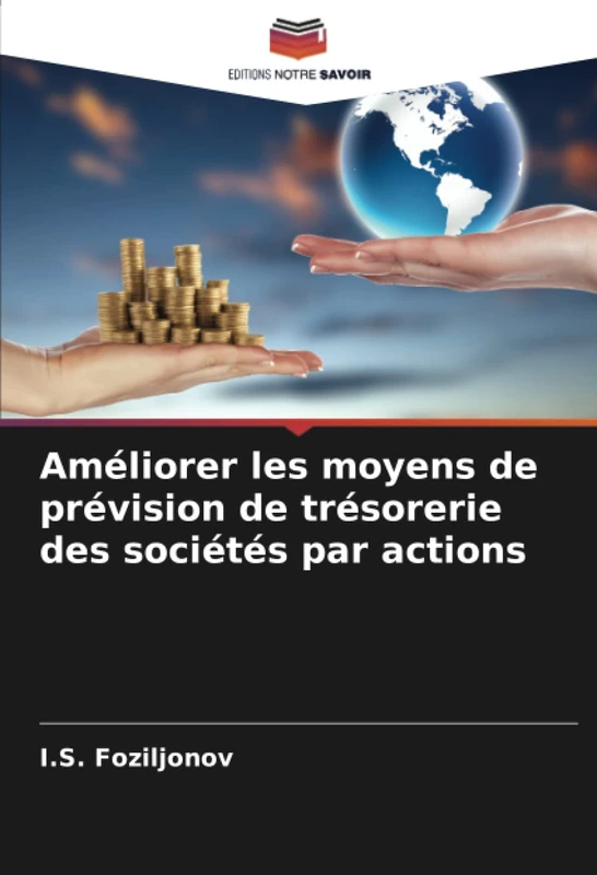 Améliorer les moyens de prévision de trésorerie des sociétés par actions