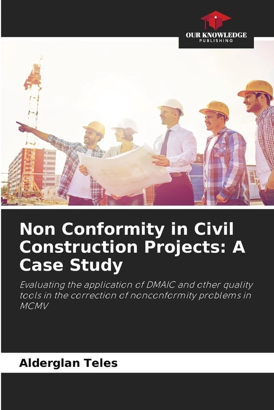 Non Conformity in Civil Construction Projects: A Case Study