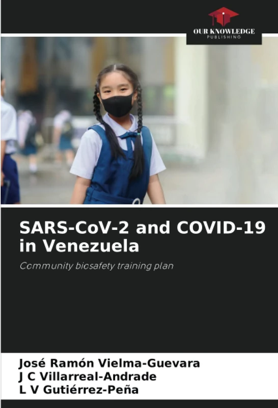 SARS-CoV-2 and COVID-19 in Venezuela: Community biosafety training plan
