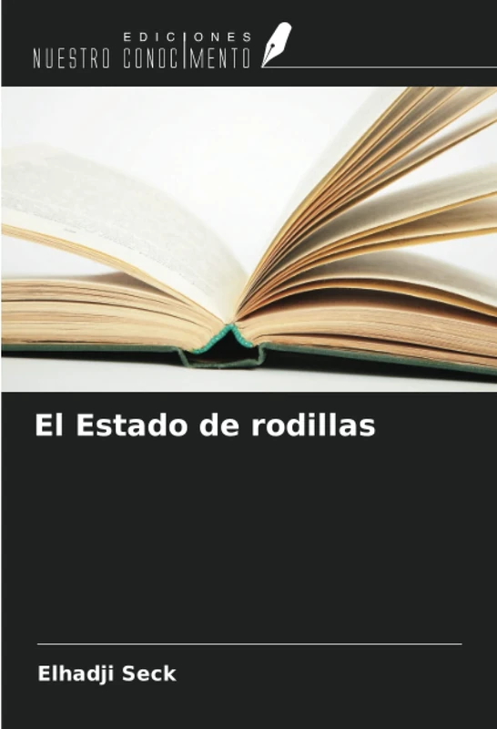 El Estado de rodillas