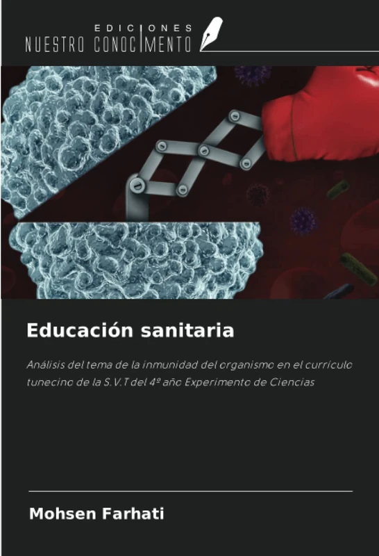Educación sanitaria: Análisis del tema de la inmunidad del organismo en el currículo tunecino de la S.V.T del 4º año Experimento de Ciencias - Image 1