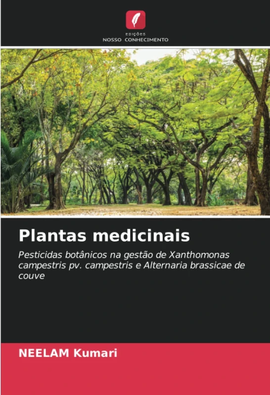 Plantas medicinais: Pesticidas botânicos na gestão de Xanthomonas campestris pv. campestris e Alternaria brassicae de couve - Image 1