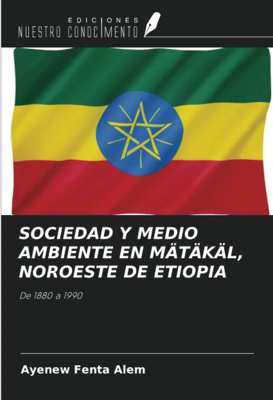 SOCIEDAD Y MEDIO AMBIENTE EN MÄTÄKÄL, NOROESTE DE ETIOPIA: De 1880 a 1990 - Image 1