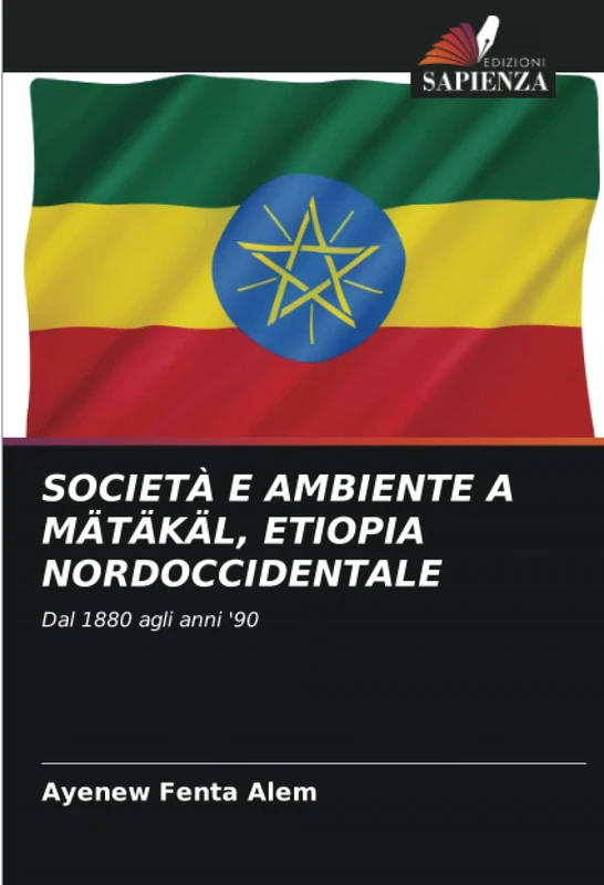 SOCIETÀ E AMBIENTE A MÄTÄKÄL, ETIOPIA NORDOCCIDENTALE: Dal 1880 agli anni '90