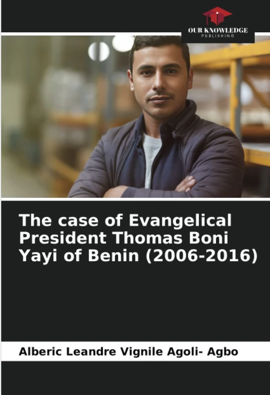The case of Evangelical President Thomas Boni Yayi of Benin (2006-2016) - Image 1