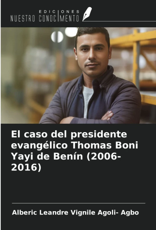 El caso del presidente evangélico Thomas Boni Yayi de Benín (2006-2016) - Image 1