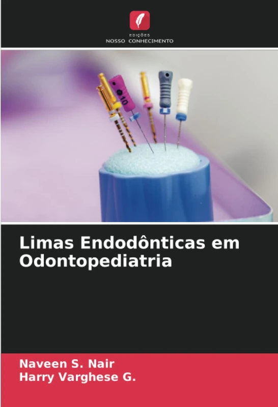 Limas Endodônticas em Odontopediatria
