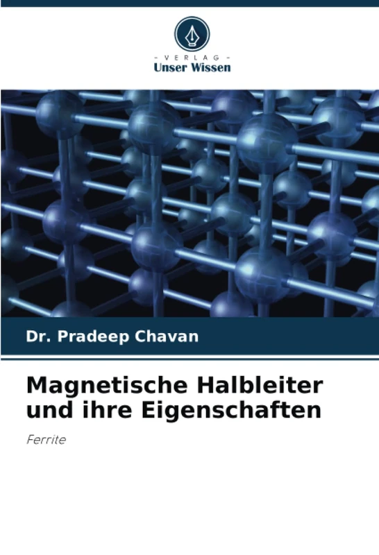 Magnetische Halbleiter und ihre Eigenschaften: Ferrite