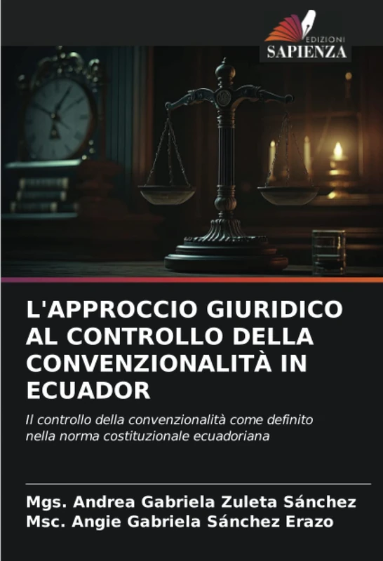 L'APPROCCIO GIURIDICO AL CONTROLLO DELLA CONVENZIONALITÀ IN ECUADOR: Il controllo della convenzionalità come definito nella norma costituzionale ecuadoriana - Image 1