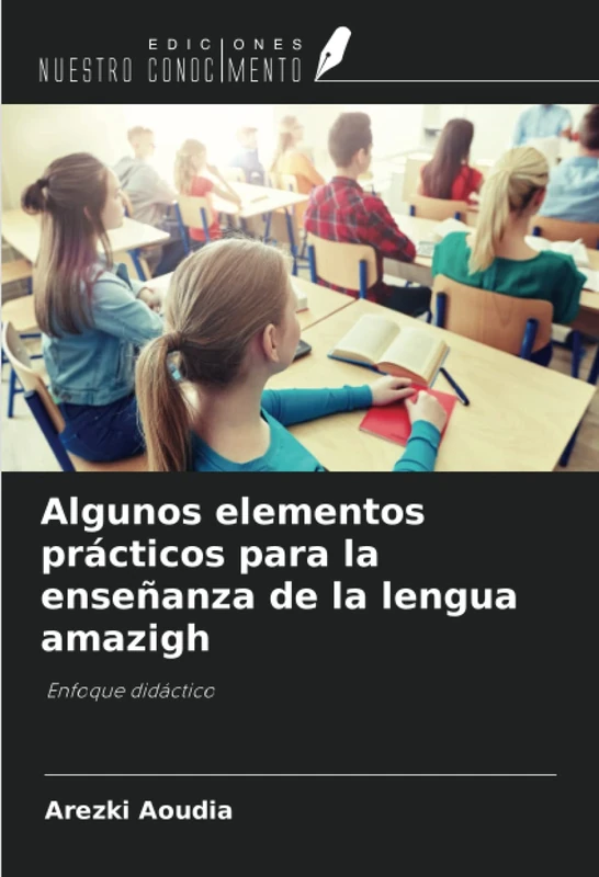 Algunos elementos prácticos para la enseñanza de la lengua amazigh: Enfoque didáctico