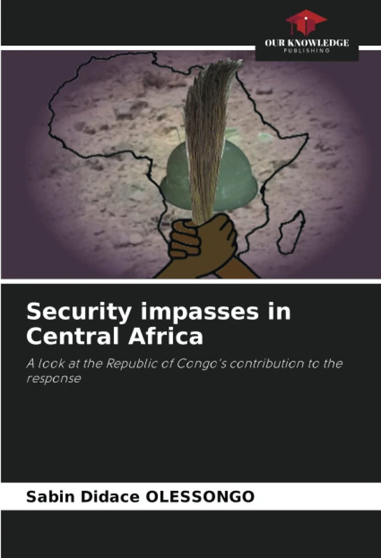 Security impasses in Central Africa: A look at the Republic of Congo's contribution to the response