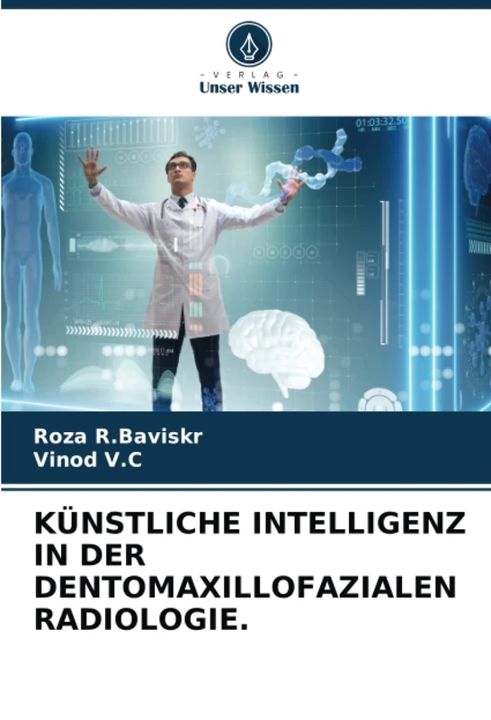 KÜNSTLICHE INTELLIGENZ IN DER DENTOMAXILLOFAZIALEN RADIOLOGIE.
