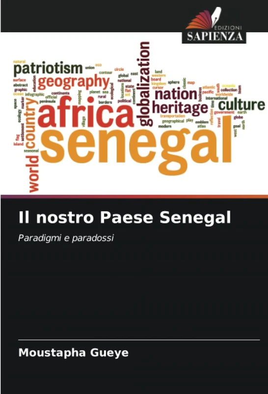 Il nostro Paese Senegal: Paradigmi e paradossi