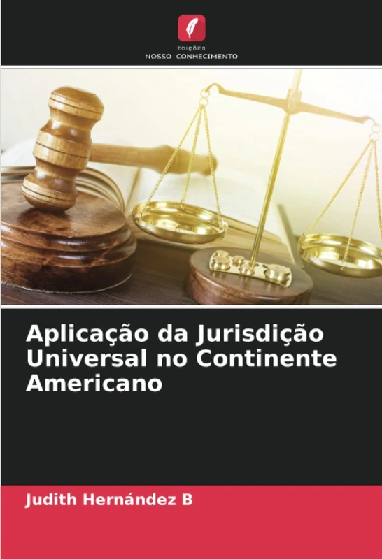 Aplicação da Jurisdição Universal no Continente Americano