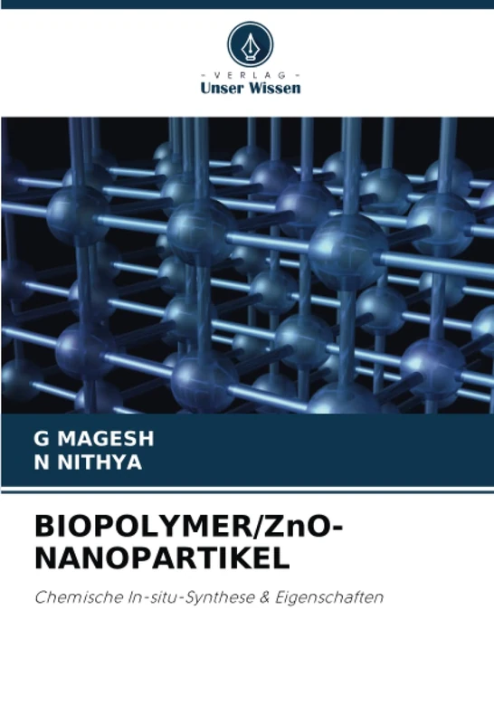 BIOPOLYMER/ZnO-NANOPARTIKEL: Chemische In-situ-Synthese & Eigenschaften
