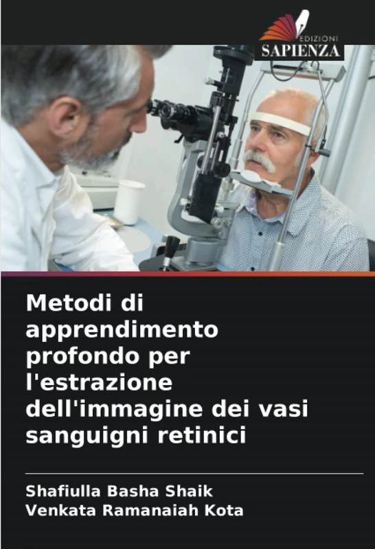 Metodi di apprendimento profondo per l'estrazione dell'immagine dei vasi sanguigni retinici - Image 1