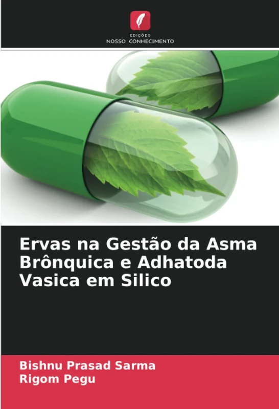 Ervas na Gestão da Asma Brônquica e Adhatoda Vasica em Silico