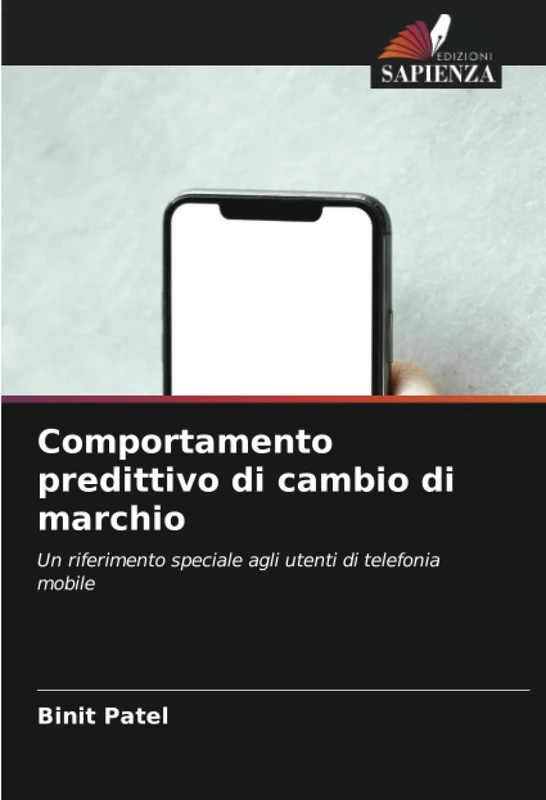 Comportamento predittivo di cambio di marchio: Un riferimento speciale agli utenti di telefonia mobile