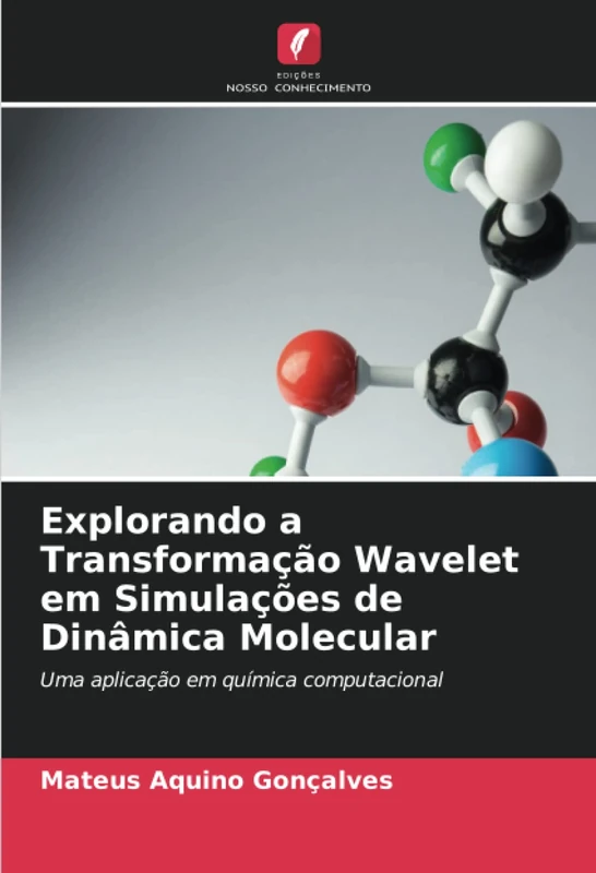Explorando a Transformação Wavelet em Simulações de Dinâmica Molecular: Uma aplicação em química computacional
