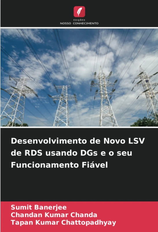 Desenvolvimento de Novo LSV de RDS usando DGs e o seu Funcionamento Fiável