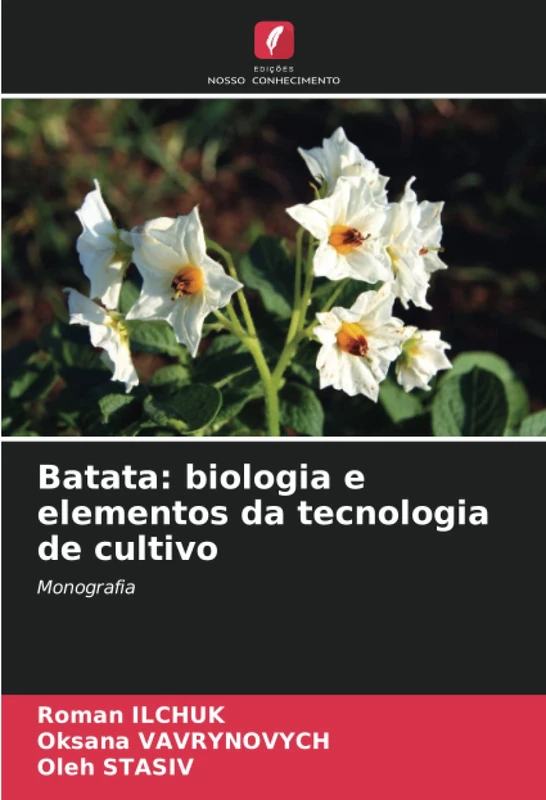 Batata: biologia e elementos da tecnologia de cultivo: Monografia