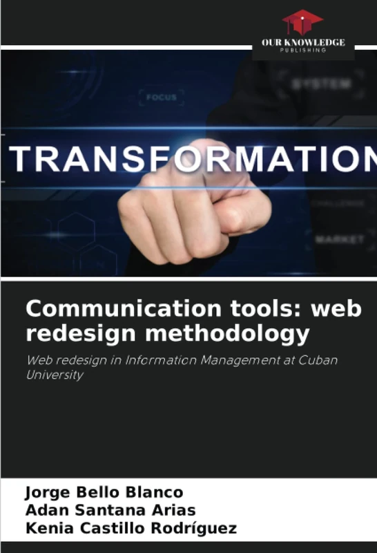 Communication tools: web redesign methodology: Web redesign in Information Management at Cuban University