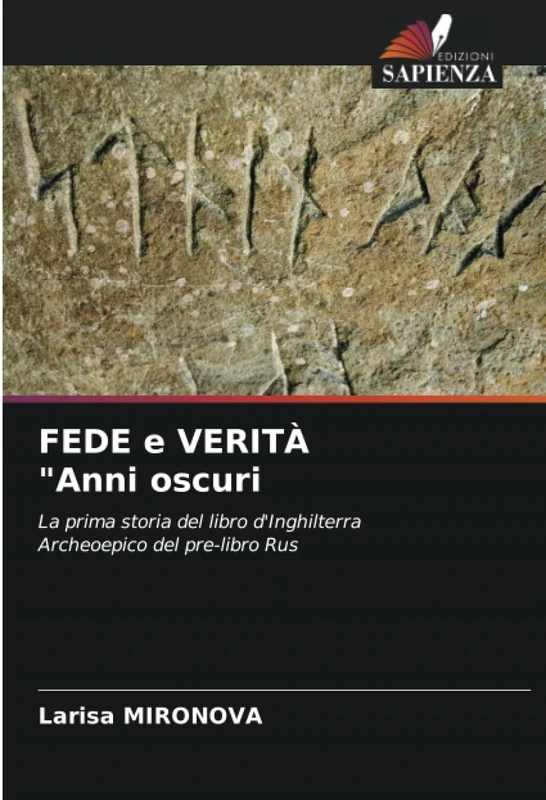 FEDE e VERITÀ "Anni oscuri: La prima storia del libro d'InghilterraArcheoepico del pre-libro Rus - Image 1