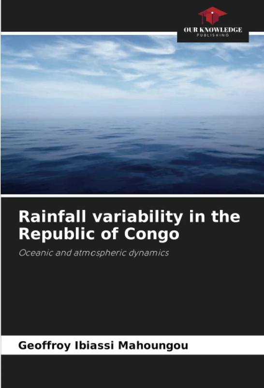 Rainfall variability in the Republic of Congo: Oceanic and atmospheric dynamics