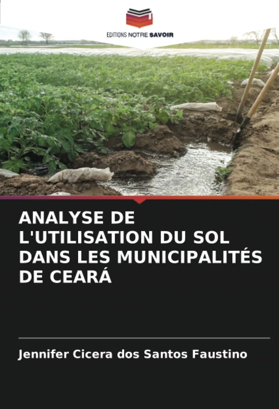 ANALYSE DE L'UTILISATION DU SOL DANS LES MUNICIPALITÉS DE CEARÁ