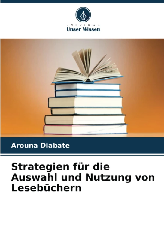 Strategien für die Auswahl und Nutzung von Lesebüchern
