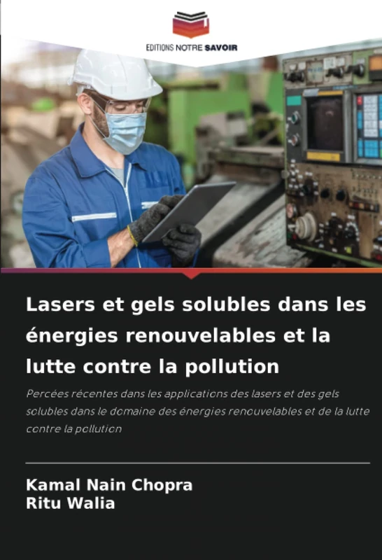 Lasers et gels solubles dans les énergies renouvelables et la lutte contre la pollution: Percées récentes dans les applications des lasers et des gels ... et de la lutte contre la pollution - Image 1