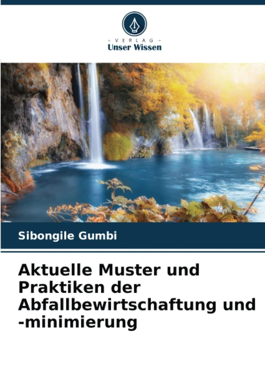 Aktuelle Muster und Praktiken der Abfallbewirtschaftung und -minimierung