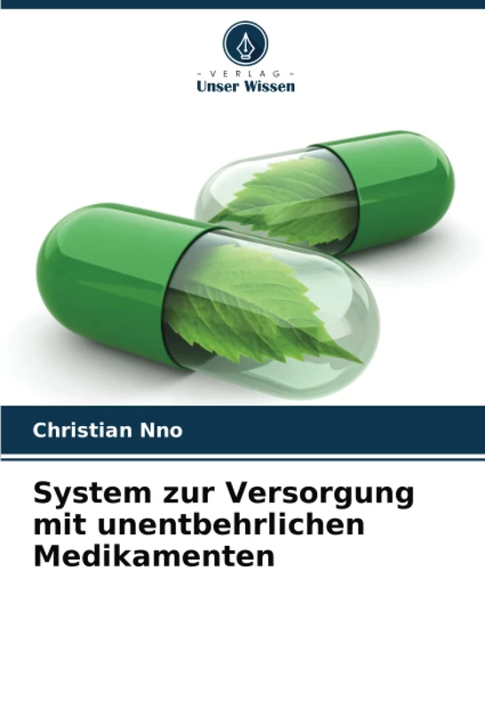 System zur Versorgung mit unentbehrlichen Medikamenten