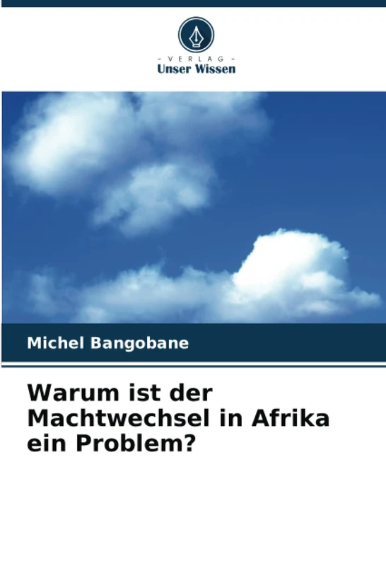 Warum ist der Machtwechsel in Afrika ein Problem? - Image 1