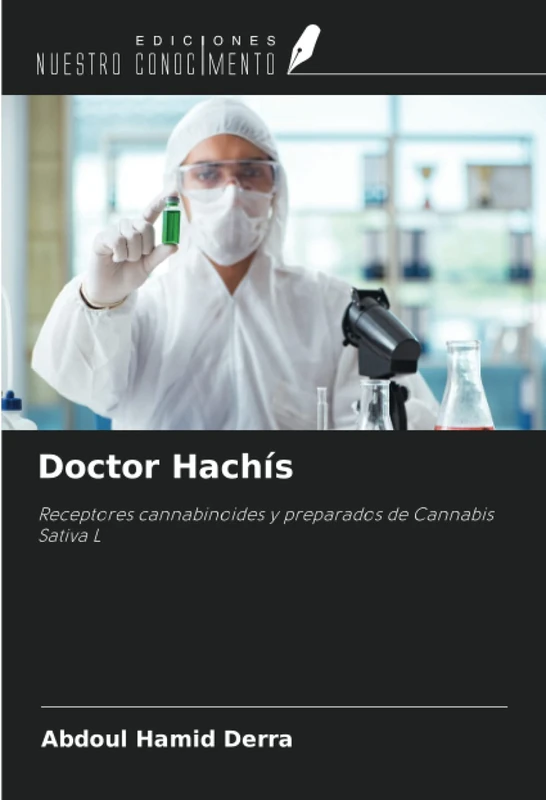 Doctor Hachís: Receptores cannabinoides y preparados de Cannabis Sativa L