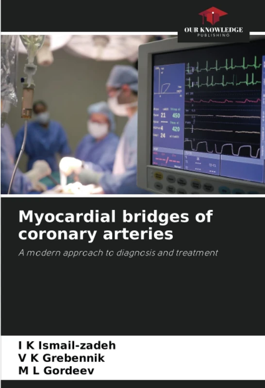 Myocardial bridges of coronary arteries: A modern approach to diagnosis and treatment