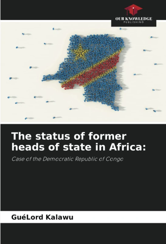 The status of former heads of state in Africa:: Case of the Democratic Republic of Congo