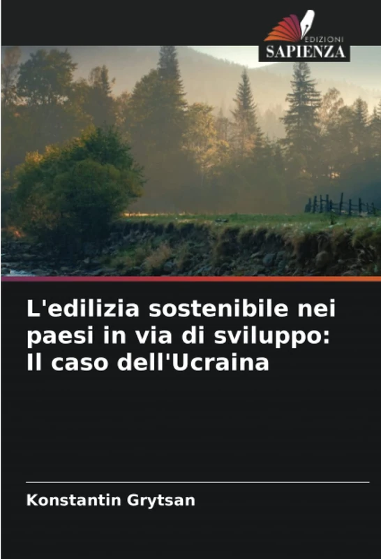 L'edilizia sostenibile nei paesi in via di sviluppo: Il caso dell'Ucraina