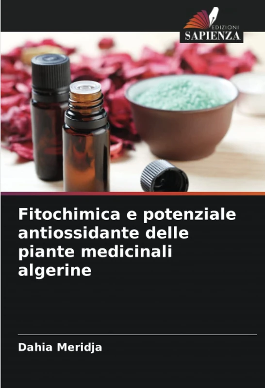 Fitochimica e potenziale antiossidante delle piante medicinali algerine
