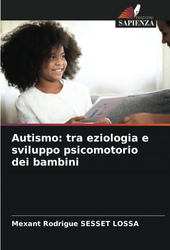 Autismo: tra eziologia e sviluppo psicomotorio dei bambini
