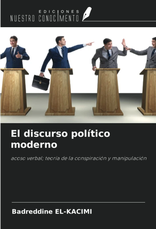 El discurso político moderno: acoso verbal; teoría de la conspiración y manipulación - Image 1