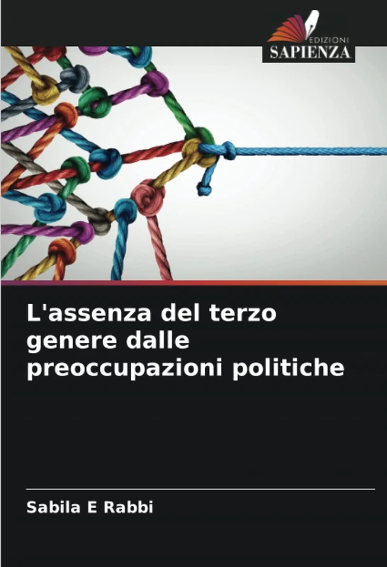 L'assenza del terzo genere dalle preoccupazioni politiche